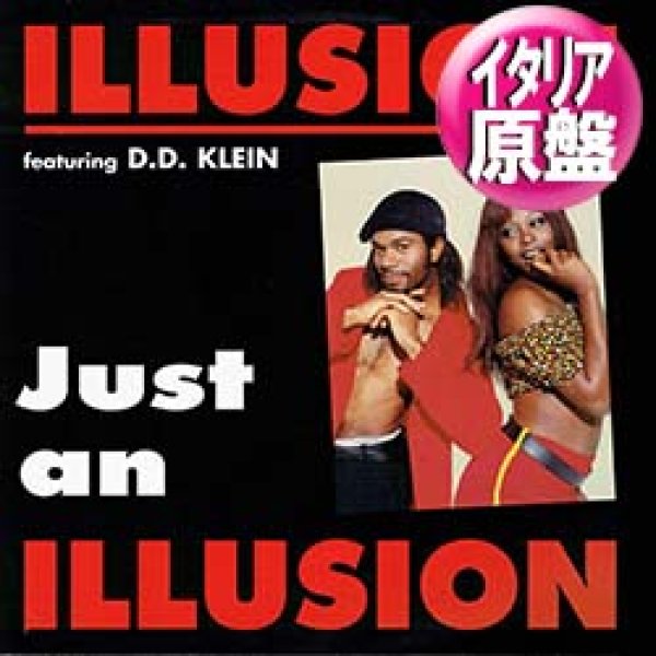 画像1: ILLUSION / JUST AN ILLUSION (伊原盤/REMIX) [◎中古レア盤◎お宝！イタリア版ジャケ！超キャッチーカバー！] (1)