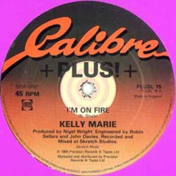 ナスティーストリートレコード】KELLY MARIE / I'M ON FIRE (英