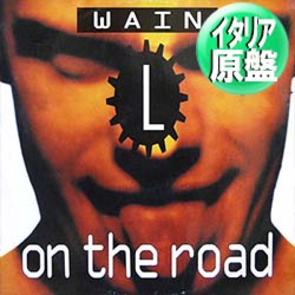 画像1: WAIN L / ON THE ROAD (伊原盤/5VER) [◎中古レア盤◎お宝！なんと奇跡の新品！イタリア版のみ！「マハラジャナイト」収録！] (1)