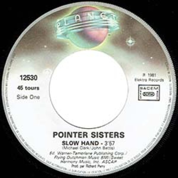 画像2: POINTER SISTERS / SLOW HAND (7インチ) [◎中古レア盤◎お宝！フランス版ジャケ7"！LP未収録のB面も人気！] (2)