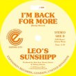 画像2: LEO'S SUNSHIPP / I'M BACK FOR MORE (全2曲) [■廃盤■お宝直行！世界500枚のみ！海外高値！黄色レコード！] (2)