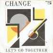 画像2: CHANGE / LET'S GO TOGETHER & PART OF ME (7インチMIX) [◎中古レア盤◎お宝美品盤！ドイツ版ジャケ7"MIX！] (2)