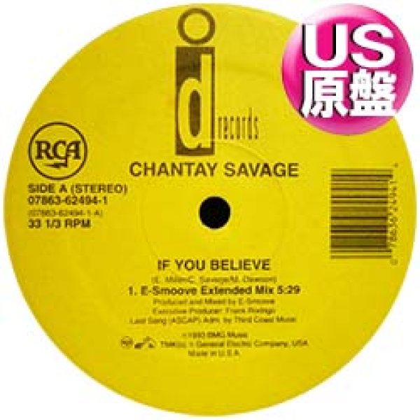 画像1: CHANTAY SAVAGE / IF YOU BELIEVE (米原盤/12"MIX) [◎中古レア盤◎お宝！お探しのR&B版がコレ！盛り上げ曲！] (1)