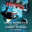 画像2: B.T.EXPRESS / HAVE SOME FUN & ENERGY TO BURN (7インチMIX) [■廃盤■お宝！両面共に"幻の7"MIX"！日本独占ジャケ！ブッダ元ネタ！] (2)