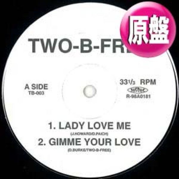 画像1: TWO-B-FREE / LADY LOVE ME + 2曲 (原盤/全3曲) [◎中古レア盤◎お宝！日本のみ！極上R&Bカバー！] (1)