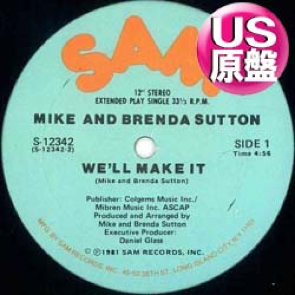 画像1: MIKE AND BRENDA SUTTON / WE'LL MAKE IT (米原盤/2VER) [◎中古レア盤◎お宝！滅多に無し！"SHAKE IT UP TONIGHT"原曲！] (1)