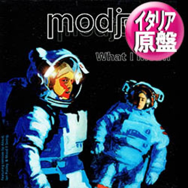 画像1: MODJO / WHAT I MEAN (伊原盤/12"MIX) [◎中古レア盤◎お宝！ほぼ新品の超美品！哀愁大ヒット！イタリア原盤！] (1)