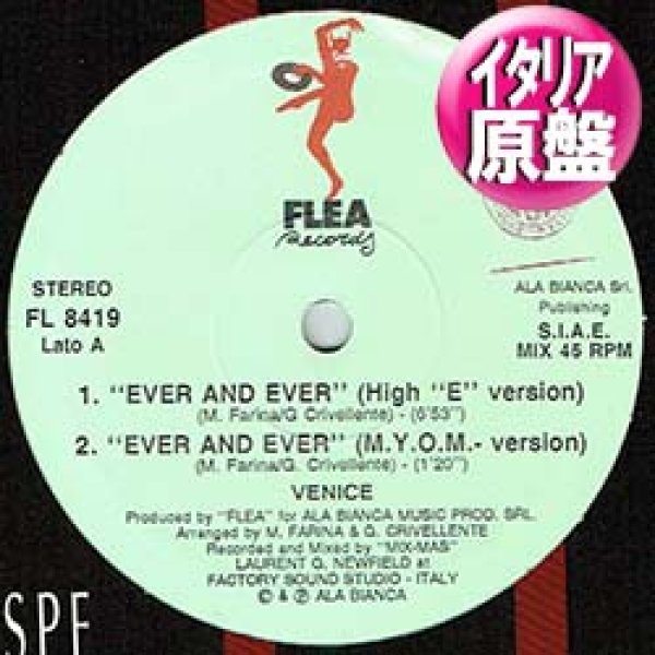 画像1: VENICE / EVER AND EVER (伊原盤/HIGH "E"MIX) [◎中古レア盤◎お宝！コレは原盤！イタリアのみ！] (1)