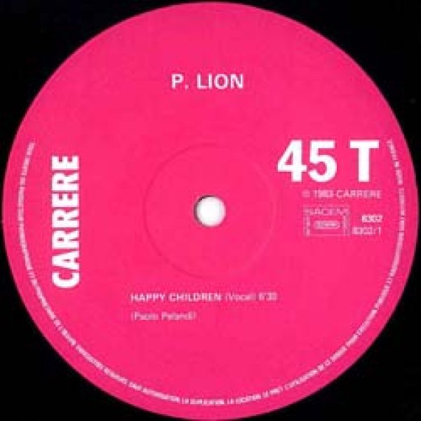 画像2: P. LION / HAPPY CHILDREN (仏原盤/12"MIX) [◎中古レア盤◎激レア！フランス版ジャケ！ロングINST入り！] (2)