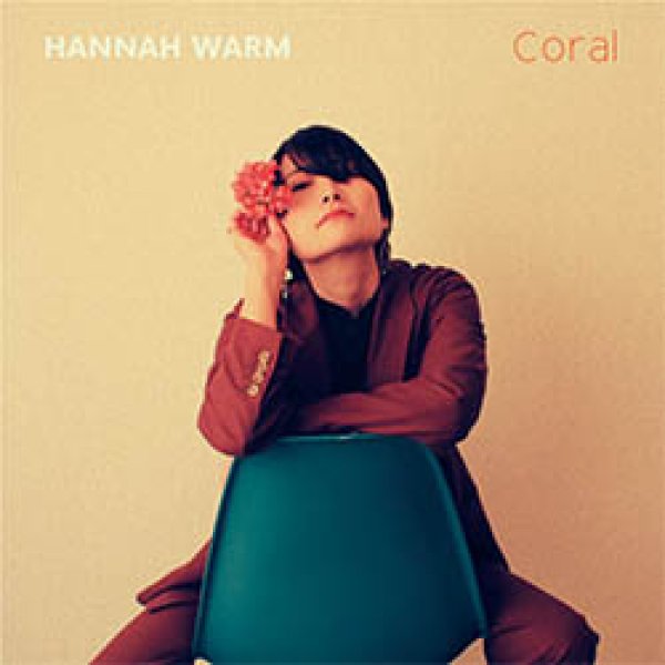 画像2: HANNAH WARM / CORAL (LP/全11曲) [■LP■最新アルバムがLPで！シティポップ！ジャパニーズR&B！] (2)