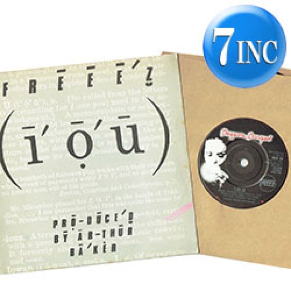 画像1: FREEEZ / I.O.U. (7インチMIX) [◎中古レア盤◎お宝！英国版ジャケ！7インチMIX+DUB！Hi-NRG名曲！] (1)