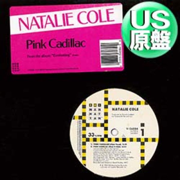画像1: NATALIE COLE / PINK CADILLAC (米原盤/12"MIX) [◎中古レア盤◎お宝！コレは原盤！必殺ダブ！] (1)