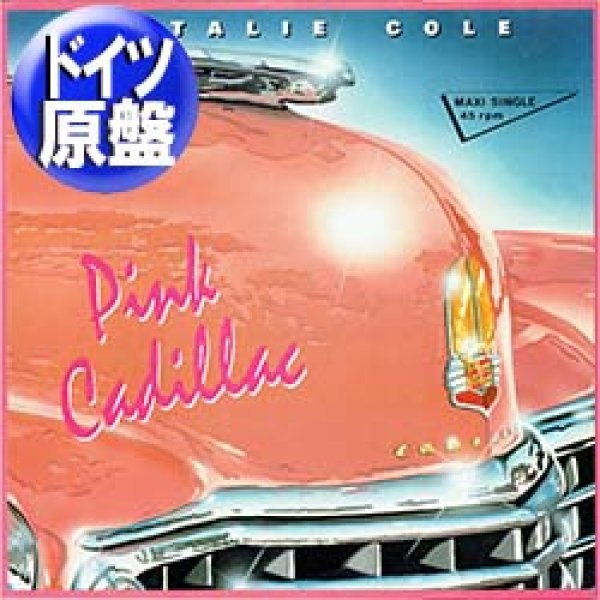 画像1: NATALIE COLE / PINK CADILLAC (独原盤/12"MIX) [◎中古レア盤◎激レア！美A級品！滅多に無し！"キャデラックジャケ"！] (1)