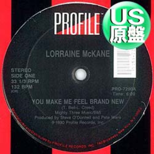 画像1: LORRAINE McKANE / YOU MAKE ME FEEL BRAND NEW (米原盤/全2曲) [◎中古レア盤◎激レア！本物の原盤！「誓い」のハイエナジー版！] (1)