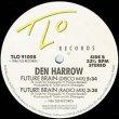 画像4: DEN HARROW / FUTURE BRAIN (米原盤/鐘入りMIX) [◎中古レア盤◎激レア！内容違いREMIX版！鐘が鳴るMIX + 7"MIX入り！] (4)