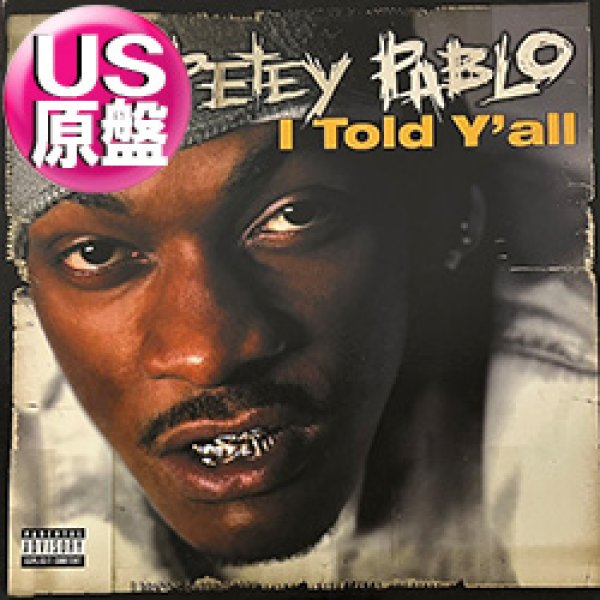 画像1: PETEY PABLO / I TOLD Y'ALL (米原盤/4VER) [◎中古レア盤◎お宝！ジャケ付原盤！2000年以降の人気レコード！] (1)