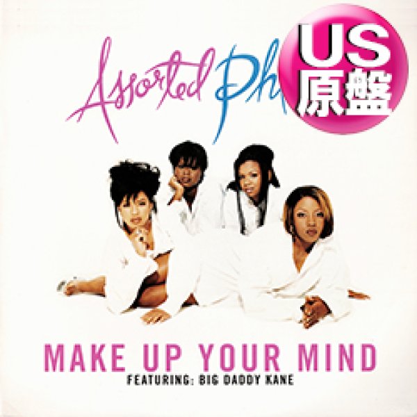 画像1: ASSORTED PHLAVORS / MAKE UP YOUR MIND (米原盤/REMIX) [◎中古レア盤◎お宝！本物の原盤！大ネタ使い！] (1)