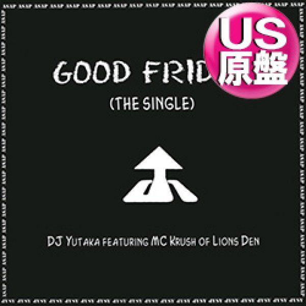 画像1: DJ YUTAKA feat MC KRUSH / GOOD FRIDAY (米原盤/6VER) [◎中古レア盤◎お宝！シュリンク付美A級品！ジャケ付原盤！] (1)