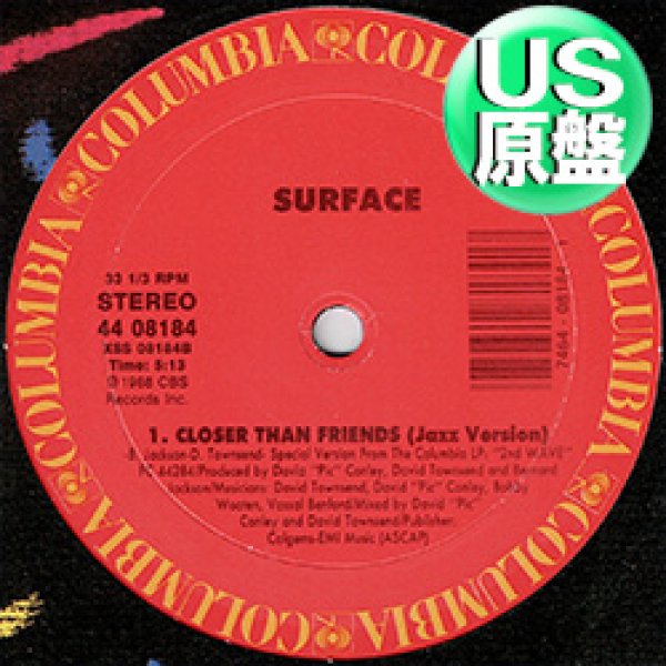 画像1: SURFACE / CLOSER THAN FRIENDS (米原盤/12"MIX) [◎中古レア盤◎お宝！本物のUS原盤！"JAZZ MX"がコレ！] (1)