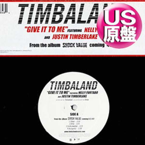 画像1: TIMBALAND feat NELLY FURTADO & JUSTIN TIMBERLAKE / GIVE IT TO ME (米原盤/4VER) [◎中古レア盤◎お宝！少量生産US原盤！] (1)