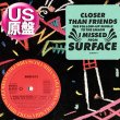画像1: SURFACE / CLOSER THAN FRIENDS (米原盤/12"MIX) [◎中古レア盤◎お宝！本物のUS原盤！"JAZZ MX"がコレ！] (1)