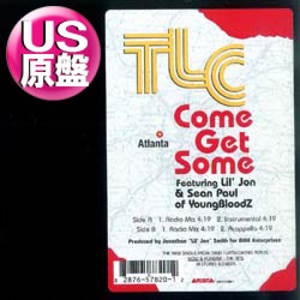 画像1: TLC feat LIL JON / COME GET SOME (米原盤/3VER) [◎中古レア盤◎お宝！本物の原盤！2000年以降の人気レコード！] (1)