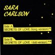 画像2: SARA CARLSON / SECRETS OF LOVE (伊原盤/12"MIX) [◎中古レア盤◎お宝！希少音源！イタリア原盤！隠れキャッチーユーロ！] (2)