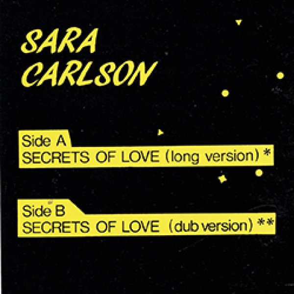 画像2: SARA CARLSON / SECRETS OF LOVE (伊原盤/12"MIX) [◎中古レア盤◎お宝！希少音源！イタリア原盤！隠れキャッチーユーロ！] (2)