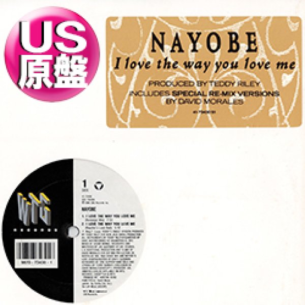 画像1: NAYOBE / I LOVE THE WAY YOU LOVE ME (米原盤/REMIX) [◎中古レア盤◎お宝！本物の原盤！哀愁・美メロDEF MIX名曲！] (1)