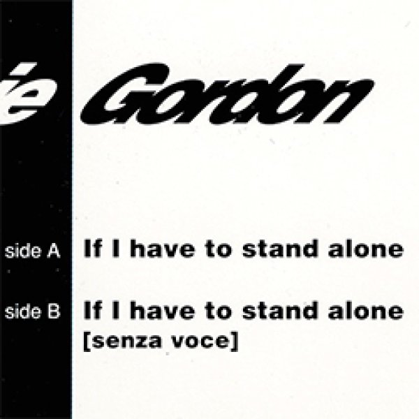 画像2: LONNIE GORDON / IF I HAVE TO STAND ALONE (7インチ) [◎中古レア盤◎激レア！奇跡の新品！英国版ジャケ7"！後期マハラジャ名曲！] (2)