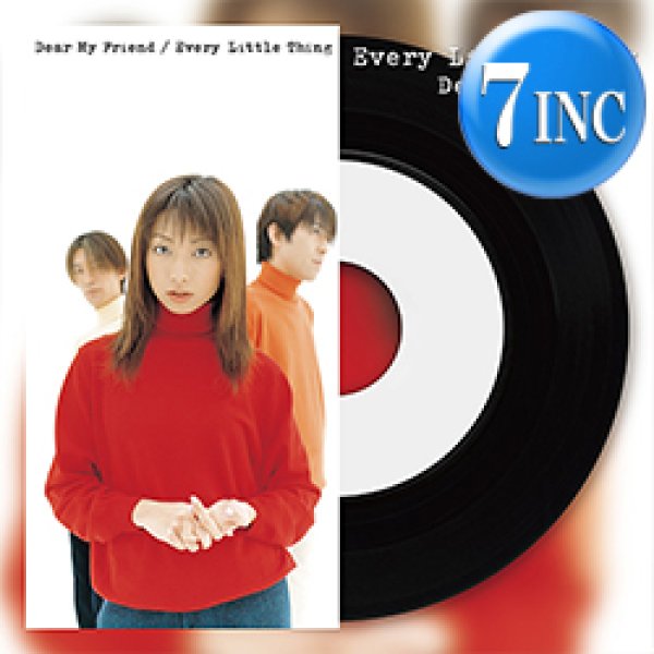 画像1: EVERY LITTLE THING / DEAR MY FRIEND & ANATA TO (7インチ) [■限定■祝！初アナログ化！CMソング！] (1)