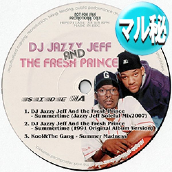 画像1: DJ JAZZY JEFF & FRESH PRINCE / SUMMERTIME (マル秘MIX) [◎中古レア盤◎激レア！超少量生産！幻のマル秘MIX集！] (1)