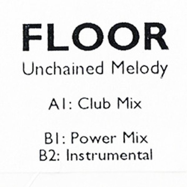 画像2: FLOOR / UNCHAINED MELODY (REMIX) [◎中古レア盤◎お宝！少量生産！映画「ゴースト」カバー！] (2)