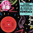 画像1: SURFACE / CLOSER THAN FRIENDS (米原盤/12"MIX) [◎中古レア盤◎お宝！シュリンク&ステッカー付原盤！"JAZZ MX"がコレ！] (1)