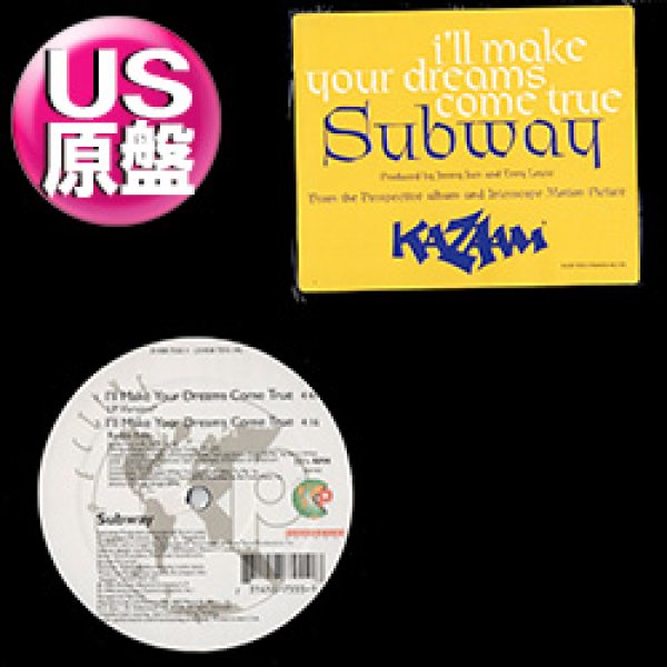 画像1: SUBWAY / I'LL MAKE YOUR DREAMS COME TRUE (米原盤/4VER) [◎中古レア盤◎お宝！シュリンク付原盤！映画サントラ！大ネタ使い！] (1)
