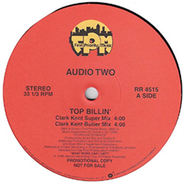画像2: AUDIO TWO / TOP BILLIN (CLARK KENT MIX/4VER) [■廃盤■お宝！少量生産12"！大ネタ使い！定番ブレイク！] (2)