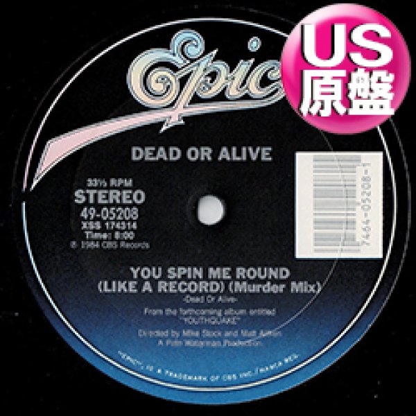 画像1: DEAD OR ALIVE / YOU SPIN ME ROUND (米原盤/REMIX) [◎中古レア盤◎お宝！本物のUS原盤！殺人ミックス！] (1)