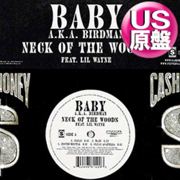 画像1: BABY a.k.a BIRDMAN feat LIL WAYNE / NECK OF THE WOODS (米原盤/4VER) [◎中古レア盤◎お宝！本物のUS原盤！2000年以降の人気レコード！] (1)