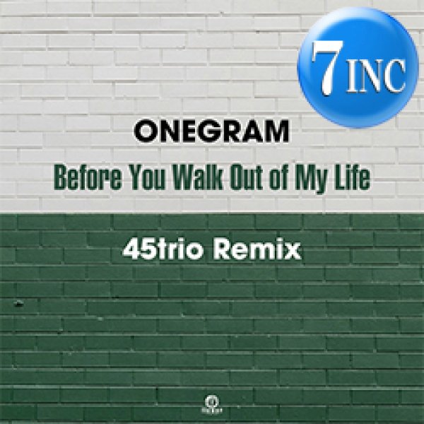 画像1: ONEGRAM / BEFORE YOU WALK OUT OF MY LIFE (7インチ) [■予約■祝！待望のリプレス！REMIX入り！] (1)
