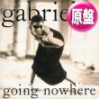 画像1: GABRIELLE / GOING NOWHERE (英原盤/6VER) [◎中古レア盤◎お宝！ジャケ付原盤！REMIX多数！] (1)