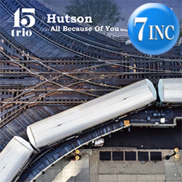 画像1: 45TRIO / #HUTSON & ALL BECAUSE OF YOU (7インチ) [■予約■最新7インチ！LEROY HUTSON名曲カバー！] (1)