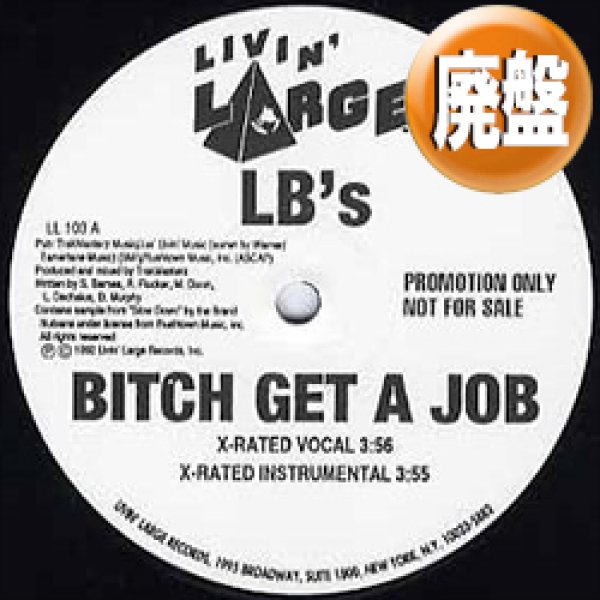 画像1: LB'S / BITCH GET A JOB (4VER) [■廃盤■お宝！少量生産！FUNKYミドル最高峰！] (1)
