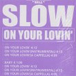 画像2: SLOW / ON YOUR LOVIN' (原盤/3VER) [◎中古レア盤◎激レア！シュリンク付原盤！「REALLY INTO YOU」使い！ジャパニーズR&B名曲！] (2)