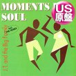 画像1: J.T. AND THE BIG FAMILY / MOMENTS IN SOUL (米原盤/REMIX) [◎中古レア盤◎お宝！別ジャケ & 内容違い！大ネタ使い！] (1)