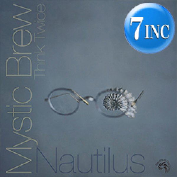 画像1: NAUTILUS / MYSTIC BREW & THINK TWICE (7インチ) [■予約■大推薦！和製JAZZYカバー2曲！] (1)