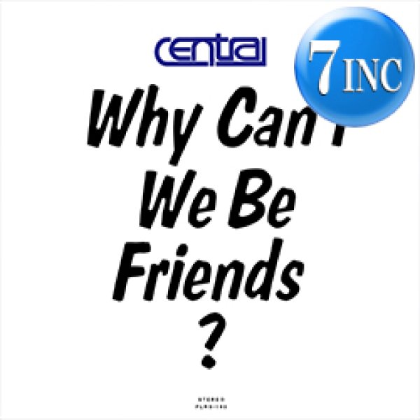 画像1: CENTRAL / WHY CAN'T WE BE FRIENDS? (7インチ) [■予約■最新7インチ！大推薦サルサカバー！] (1)