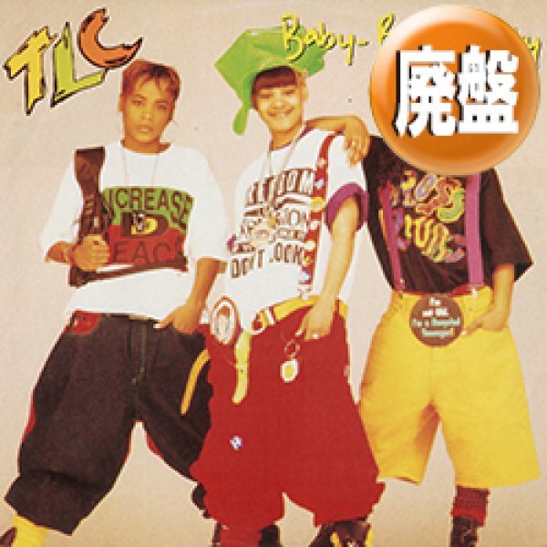 画像1: TLC / BABY BABY BABY + 1曲 (フルMIX/全2曲) [◎中古レア盤◎お宝！別内容！少量生産ジャケ付！オリジナルMIX！] (1)