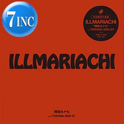 ナスティーストリートレコード Illmariachi 刃頭 Tokona X Tokona 00 Gt 博徒九十七 7インチ 全2曲 限定 初7インチ化 伝説の2曲